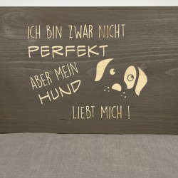 Holzschild: Ich bin zwar...